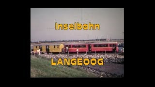 Inselbahn Langeoog 1969  1993 [upl. by Danialah]