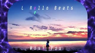 L Rello Beats  Miss You [upl. by Seidnac]