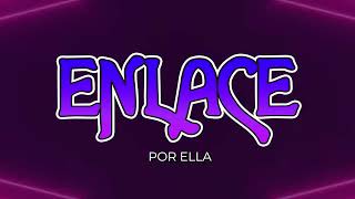 Grupo Enlace  Por ella [upl. by Vladamir]