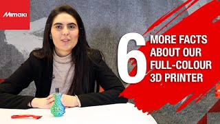 6 More Facts about Our Full Color 3D Printer  Mimaki 3DUJ2207 [upl. by Sandeep]