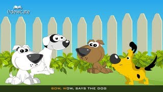 Edewcate english rhymes  Bow wow says the dog [upl. by Ahsiet978]