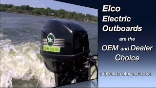 Elco Electric Outboards  Choice of OEMs and Dealers [upl. by Albrecht416]