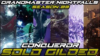 Solo Gilded Conqueror Season 23 All 6 Grandmaster Nightfalls Destiny 2 [upl. by Semadar490]