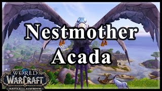 Nestmother Acada WoW [upl. by Enna]