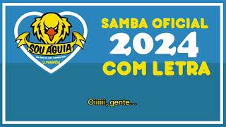 SAMBA OFICIAL 2024 AGUIA DE OURO COM LETRA [upl. by Brocky]