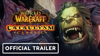 World of Warcraft Cataclysm Classic  Official Launch Trailer [upl. by Llennor]