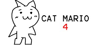 Cat Mario 4  เกมไม่ยาก ใครๆก็เล่นได้ [upl. by Eedak]