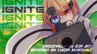 【SAO】IGNITE  藍井エイル  covered by 黒咲ルシア【歌ってみた】Sword Art Online II Phantom Bullet Opening [upl. by Calondra]