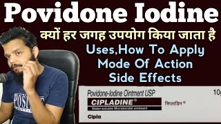 Cipladine Ointment क्यों हर जगह उपयोग किया जाता है सम्पूर्ण जानकारी  Povidone Iodine Solution Uses [upl. by Emelin]