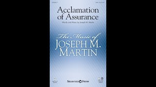 ACCLAMATION OF ASSURANCE SATB Choir  Joseph M Martin [upl. by Akalam748]