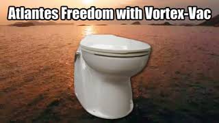 Raritan Marine ProductsAtlantes Freedom with VortexVac Marine Toilet [upl. by Radec]