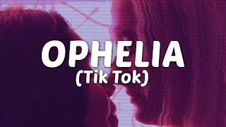 The Lumineers  Ophelia Lyrics  oh ophelia tiktok [upl. by Dnalyk]