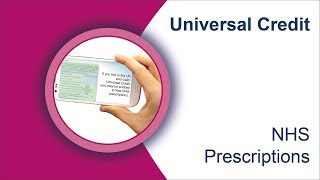 NHS Prescriptions and Universal Credit [upl. by Oshinski]