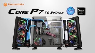 Thermaltake Core P7 Tempered Glass Edition Full Tower Chassis Product Animation [upl. by Yellehs]