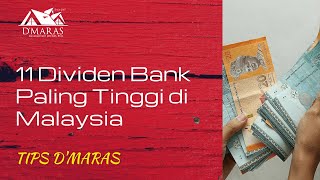 11 Dividen Bank Paling Tinggi Di Malaysia  TIPS DMARAS [upl. by Alegnaed]