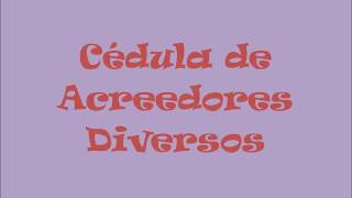 Cédula de Acreedores Diversos [upl. by Valida844]