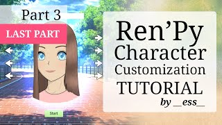 RenPy Character Customization Tutorial  Part 3 LAST PART [upl. by Yeldua]