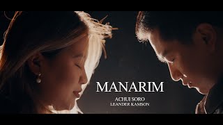 MANARIM official music video  Achui soro  leander kamson [upl. by Abibah247]