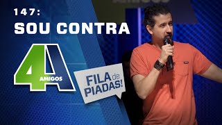 FILA DE PIADAS  SOU CONTRA  147 Participação JOKES [upl. by Ilrac]