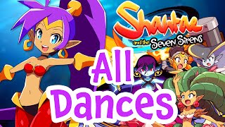 ALL TRANSFORMATION DANCES  Shantae and the Seven Sirens  100 Guide Tutorial [upl. by Zaria]