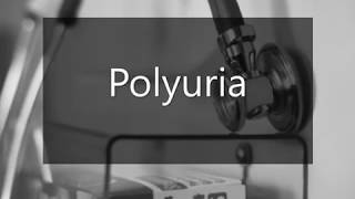 Learn how to pronounce Polyuria [upl. by Eelsew269]