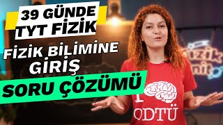 Fizik Bilimine Giriş Soru çözümü  39 Günde TYT Fizik Kampı  9 Sınıf [upl. by Bremble428]