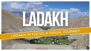 Ladakh in Focus A Visual Journey [upl. by Craw364]