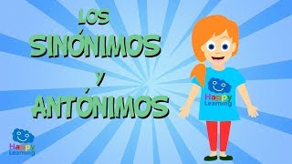 LOS SINÓNIMOS Y LOS ANTÓNIMOS  Vídeos Educativos para Niños [upl. by Stanton991]