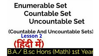 Enumerable Set Countable Set Uncountable SetIn HindiCountable amp Uncountable SetsBA Bsc [upl. by Hazlip183]