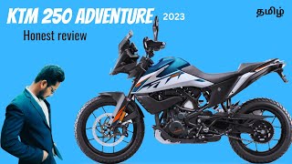 Ktm 250 Adventure  Detailed Review 2023  தமிழ்ktm adventure250 ktmadventure250 [upl. by Elicec]