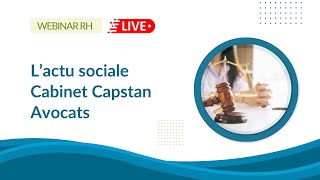 ⚖️ Webinar Actualité sociale  SocialActu septembre2023  Votre veille juridique RH [upl. by Anyl723]