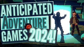 Most Anticipated Adventure Games of 2024 Top 15 Upcoming Point amp Click Games for PC [upl. by Anesor]