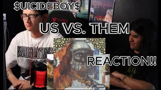 UICIDEBOY  US VS THEM REACTION [upl. by Remsen410]