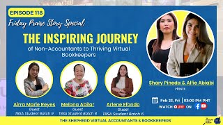 FPS Special Ep 118 I The Inspiring Journey of NonAccountants to Thriving Virtual Bookkeepers [upl. by Anerdna]