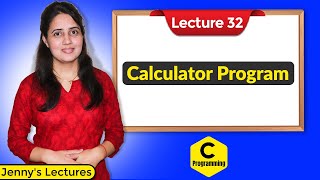 C32 C Program to make simple calculator using Switch Case  C Language Tutorials [upl. by Mot255]