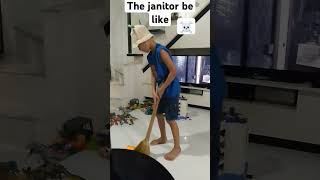 The janitor be like [upl. by Vanni]