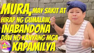 Mura may sakit at hirap ng gumalaw inabandona na daw ng kanyang mga kapamilya [upl. by Ysirhc]