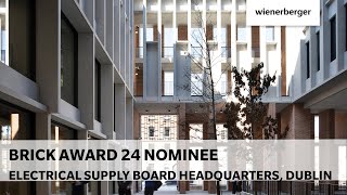 Brick Award 24 Nominee Electrical Supply Board Headquarters Dublin [upl. by Adaven]