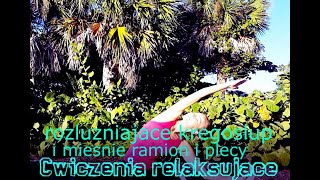 Cwiczenia rozluzniajace spiete ramiona i plecy Gimnastyka na wyspie Sanibel Floryda [upl. by Mendel]