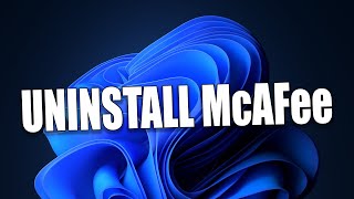 How to Remove or Uninstall McAfee Software from a Windows 11 [upl. by Elyrad]