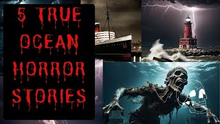 5 Terrifying TRUE Ocean Legends Haunted Ships amp Maritime Horrors [upl. by Nilkcaj103]