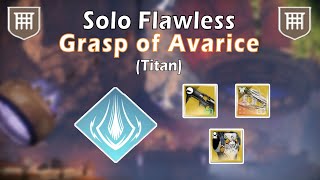 Solo Flawless Grasp of Avarice Dungeon Titan Season 21 Destiny 2 [upl. by Grae326]