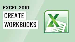 Excel 2010 Creating Workbooks [upl. by Whitehouse]