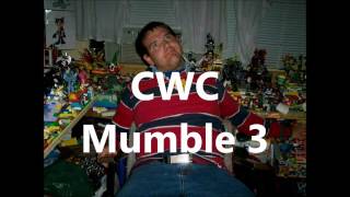 CWC mumble 3 [upl. by Arbmik]