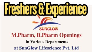 Freshers amp Experience BpharmMpharm for QCProductionAD AT sunglow lifescience [upl. by Glassco]