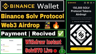 Binance Web3 Solv Protocol Airdrop Received  How To Withdraw SolvBTC  Binance Web3 Airdrop [upl. by Wini]