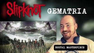 THEIR BEST SONG   SLIPKNOT  GEMATRIA REACTION [upl. by Ahsinej]