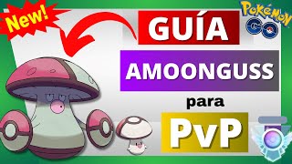 🚫¿AMOONGUSS ARRUINARÁ Tu Equipo Los MEJORES ATAQUES de AMOONGUSS Pokémon GO📢 [upl. by Harriott]