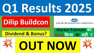 DILIP BUILDCON Q1 results 2025  DILIP BUILDCON results today  DILIP BUILDCON Share News DBL Share [upl. by Jamille]