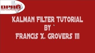 Kalman Filter Tutorial [upl. by Haukom361]